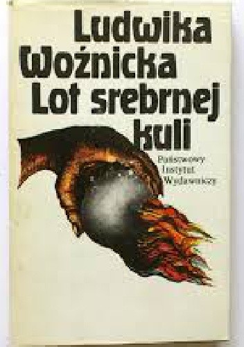Lot srebrnej kuli - Ludwika Woźnicka