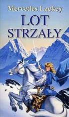 Lot strzały - Mercedes Lackey
