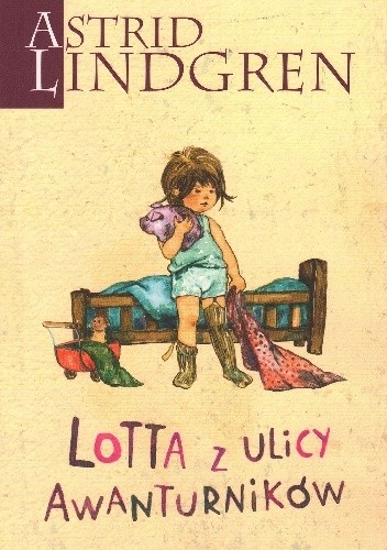 Lotta z ulicy Awanturników - Astrid Lindgren