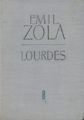 Lourdes - Emil Zola