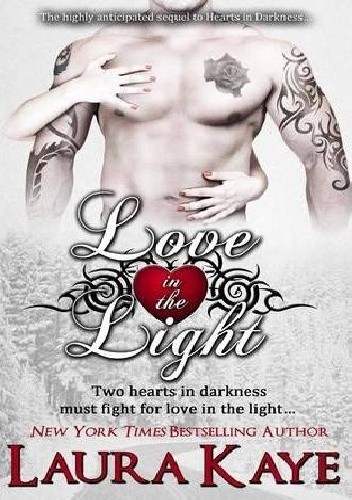 Love in the Light - Laura Kaye