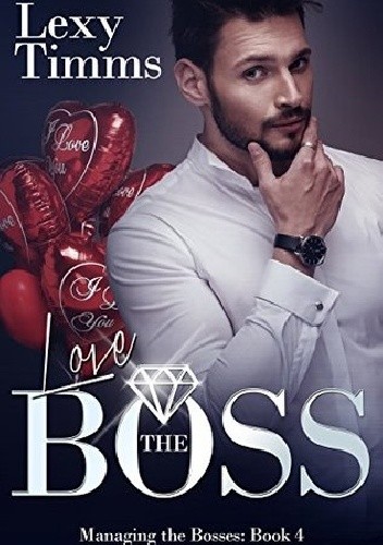 Love the Boss - Lexy Timms