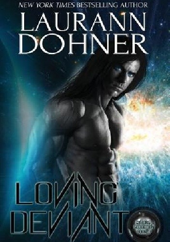 Loving Deviant - Laurann Dohner