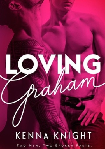 Loving Graham - Kenna Knight