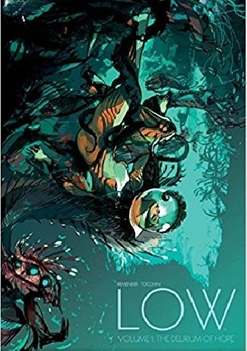 Low Volume 1: The Delirium of Hope - Rick Remender
