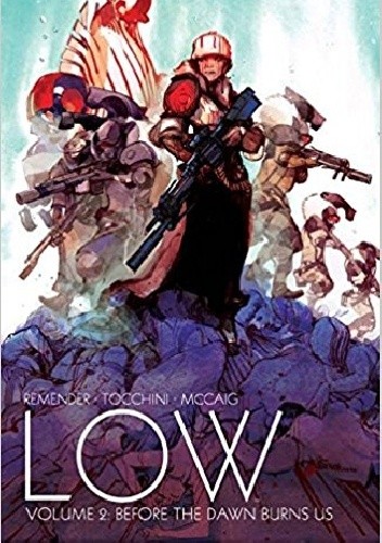 Low Volume 2: Before the Dawn Burns Us - Rick Remender