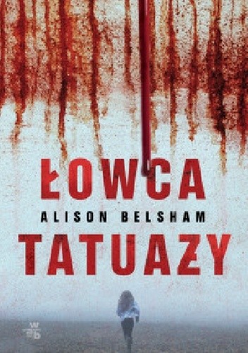 Łowca tatuaży - Alison Belsham