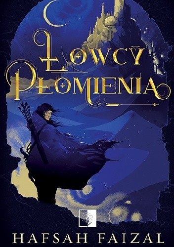 Łowcy płomienia - Hafsah Faizal