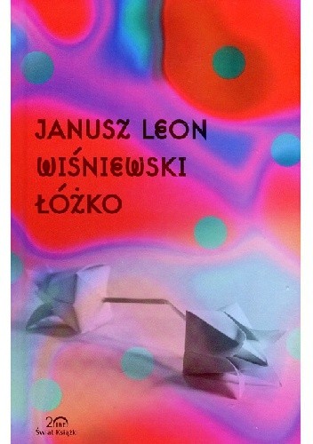 Łóżko - Janusz Leon Wiśniewski