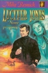 Lucyfer Jones - nowe przygody - Mike Resnick