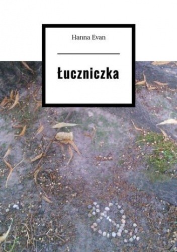 Łuczniczka - Evan Hanna