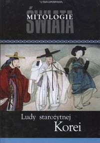 Ludy starożytnej Korei - Katarzyna Liwak-Rybak