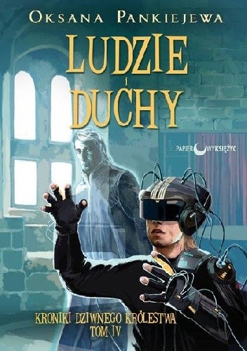 Ludzie i duchy - Oksana Pankiejewa