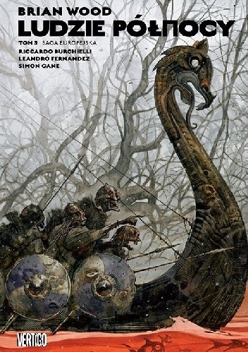 Ludzie północy. Tom 3. Saga europejska - Brian Wood
