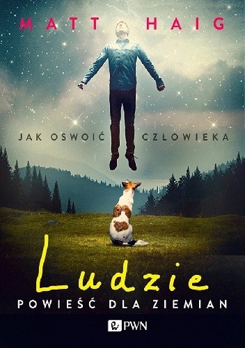 Ludzie. Powieść dla Ziemian - Matt Haig