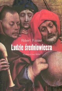 Ludzie średniowiecza - Robert Fossier