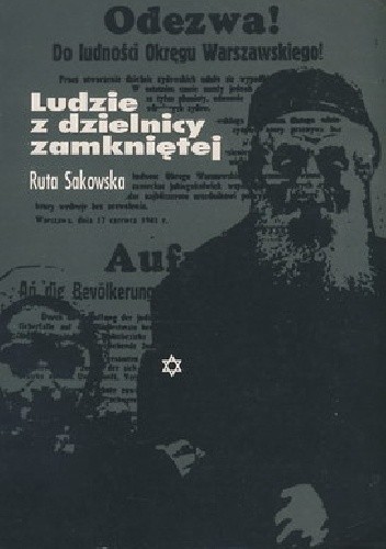 Ludzie z dzielnicy zamkniętej - Ruta Sakowska