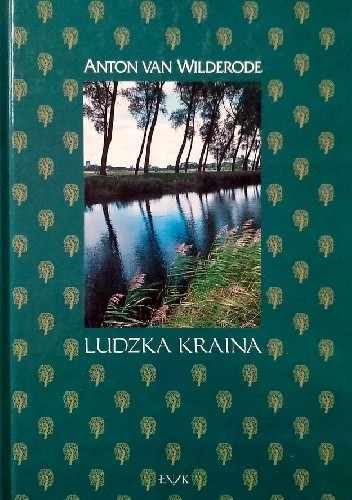 Ludzka kraina - Anton van Wilderode