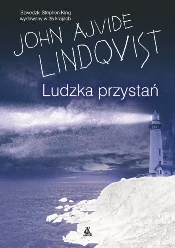 Ludzka przystań - John Ajvide Lindqvist
