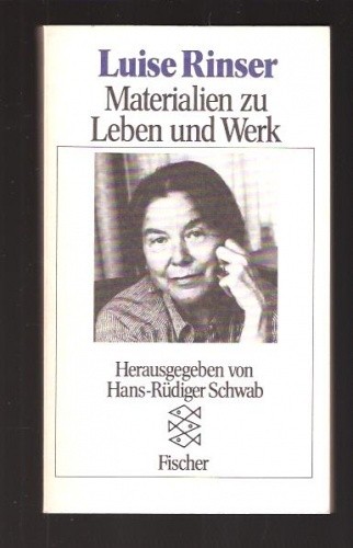 Luise Rinser. Meterialien zu Leben und Werk - Hans-Rüdiger Schwab