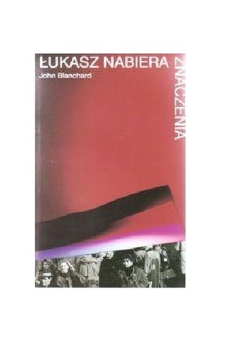 Łukasz nabiera znaczenia - John Blanchard