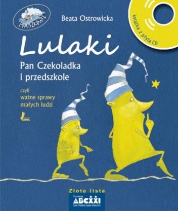 Lulaki, Pan Czekoladka i przedszkole, czyli ważne sprawy małych ludzi - Beata Ostrowicka