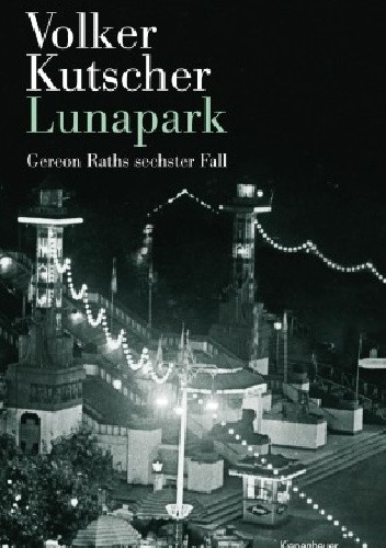 Lunapark - Volker Kutscher