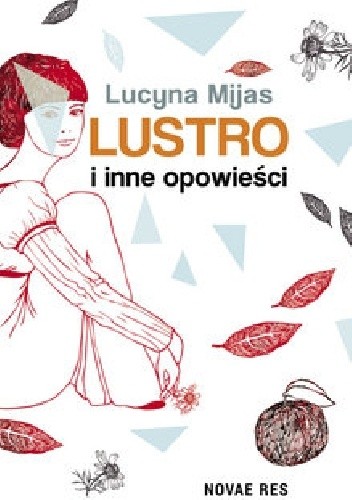Lustro i inne opowieści - Lucyna Mijas