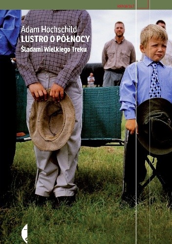 Lustro o północy. Śladami wielkiego Treku - Adam Hochschild