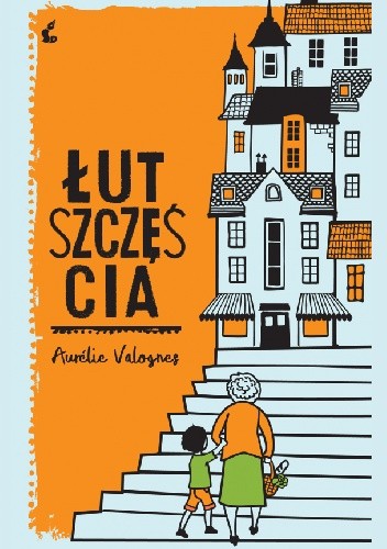 Łut szczęścia - Aurélie Valognes