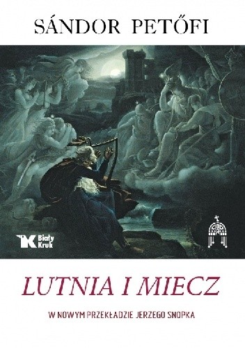 Lutnia i miecz - Sándor Petőfi