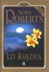 Łzy księżyca - Nora Roberts