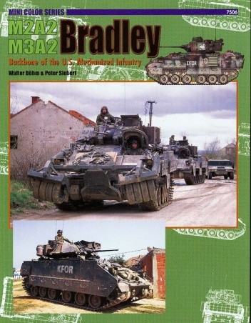 M2A2/M3A2 Bradley: Backbone of the U.S. Mechanized Infantry - Walter Böhm