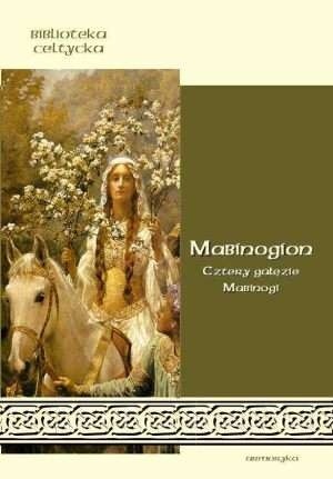 Mabinogion - Cztery Gałęzie Mabinogi - autor nieznany