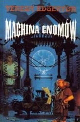 Machina gnomów - Teresa Edgerton