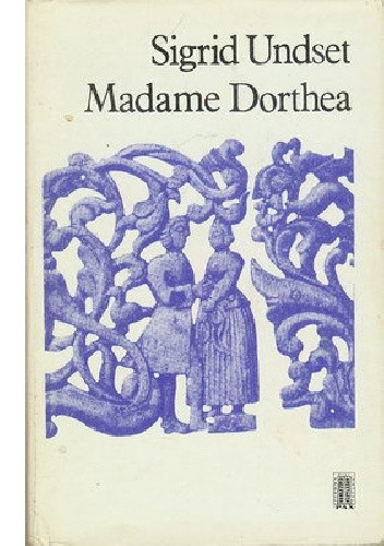 Madame Dorthea - Sigrid Undset