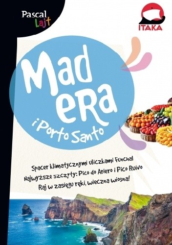 Madera i Porto Santo [Pascal Lajt] - Anna Jankowska