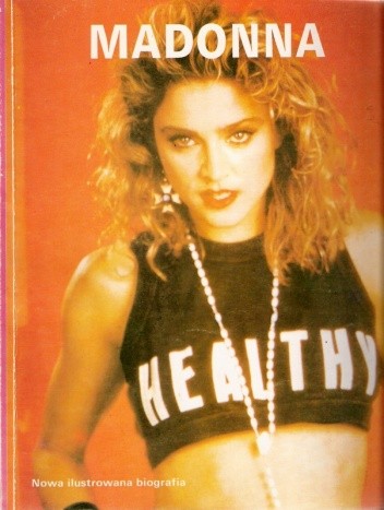 Madonna. Nowa ilustrowana biografia - Debbi Voller