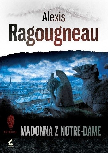 Madonna z Notre-Dame - Alexis Ragougneau