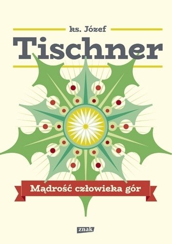 Mądrość człowieka gór - Józef Tischner