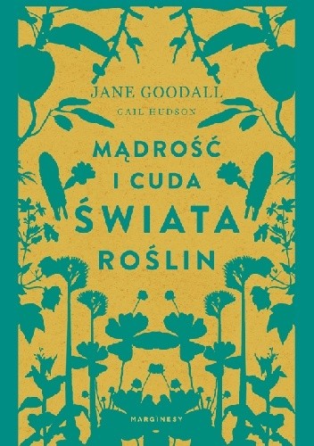 Mądrość i cuda świata roślin - Jane Goodall