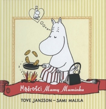 Mądrości Mamy Muminka - Tove Jansson