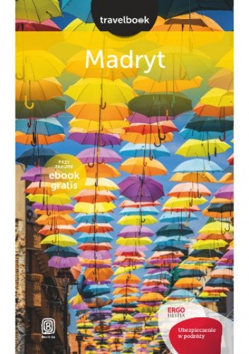 Madryt. Travelbook. Wydanie 1 - Agnieszka Sobolewska