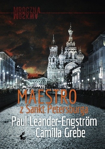 Maestro z Sankt Petersburga - Camilla Grebe