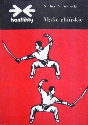 Mafie chińskie - Norbert S. Sikorski