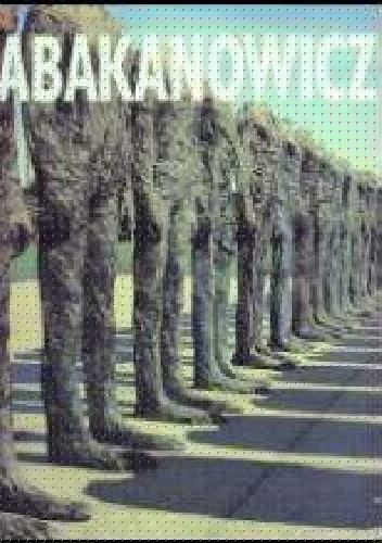 Magdalena Abakanowicz - Magdalena Abakanowicz