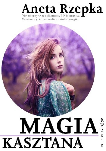 Magia kasztana - Aneta Rzepka