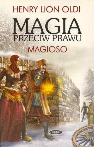 Magia przeciw prawu: Magioso - Henry Lion Oldi
