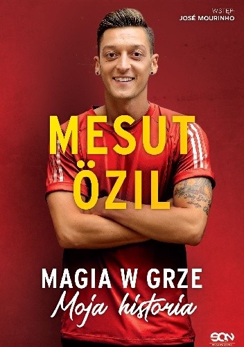Magia w grze. Moja historia - Mesut Özil