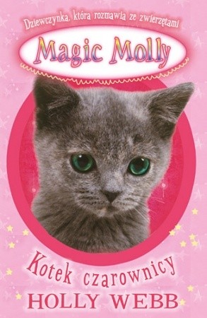 Magic Molly. Kotek czarownicy - Holly Webb